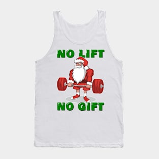 No Lift No Gift Funny gift for a gym lover Santa training Christmas Tank Top